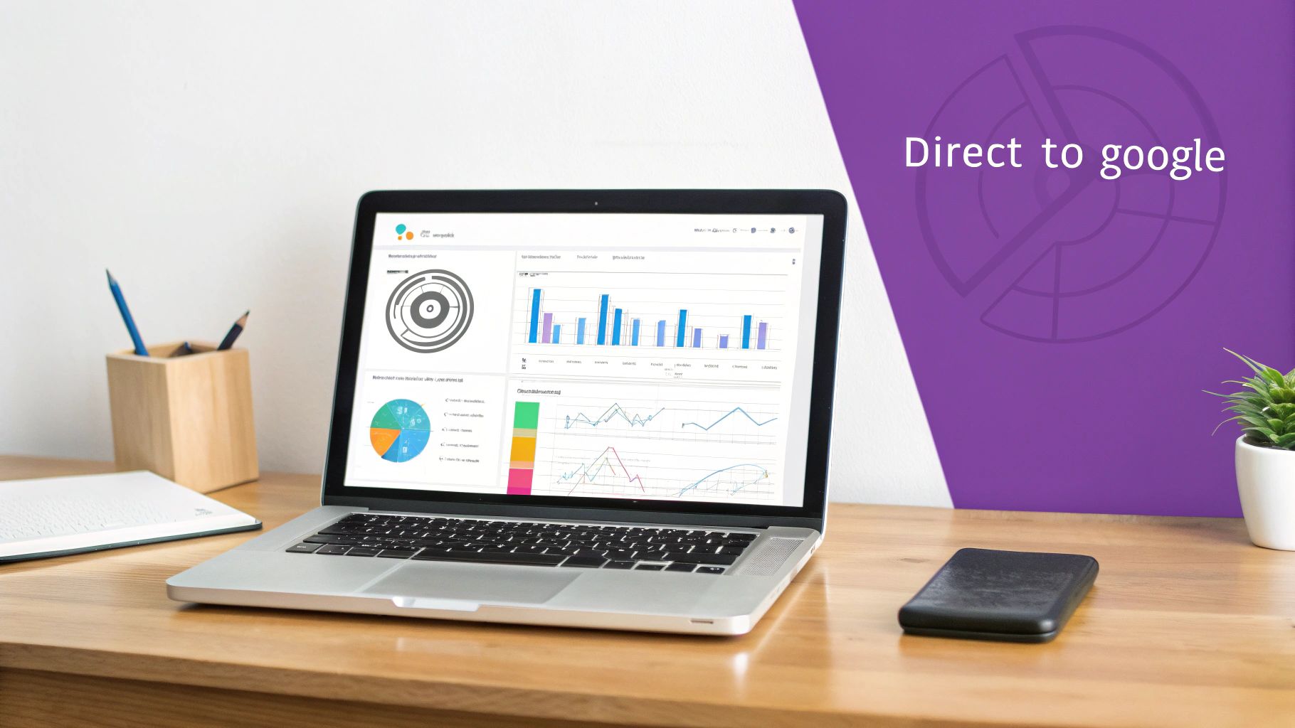 A laptop on a wooden desk displays data analytics charts and graphs, with 'Direct to google' text in the background.