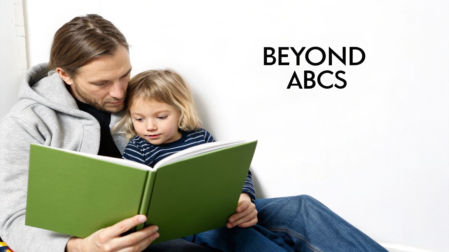 A father and child attentively reading a green book together, with 'BEYOND ABCS' text.