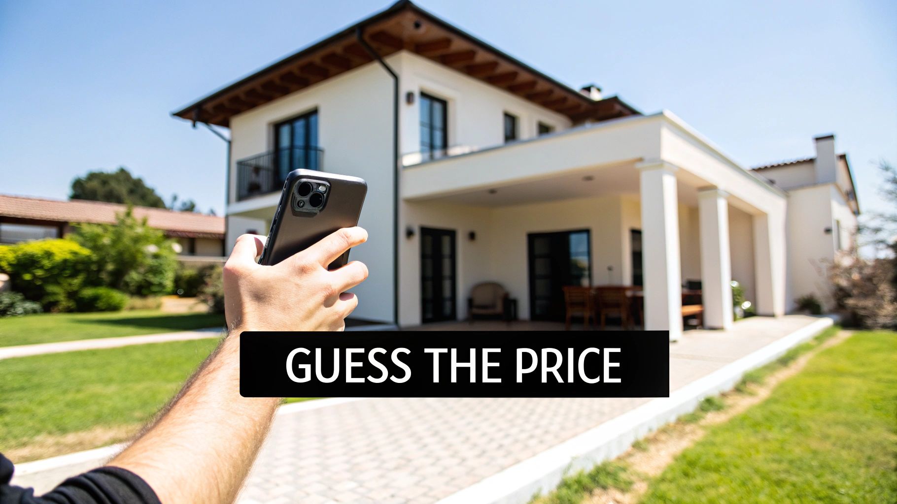 A hand holds a smartphone in front of a modern house with 'Guess the Price' text.