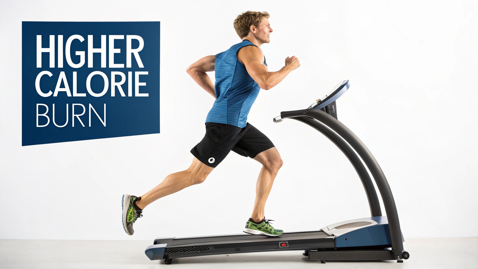 A man runs on a treadmill, with text 'Higher Calorie Burn' on a blue background, suggesting intense cardio.