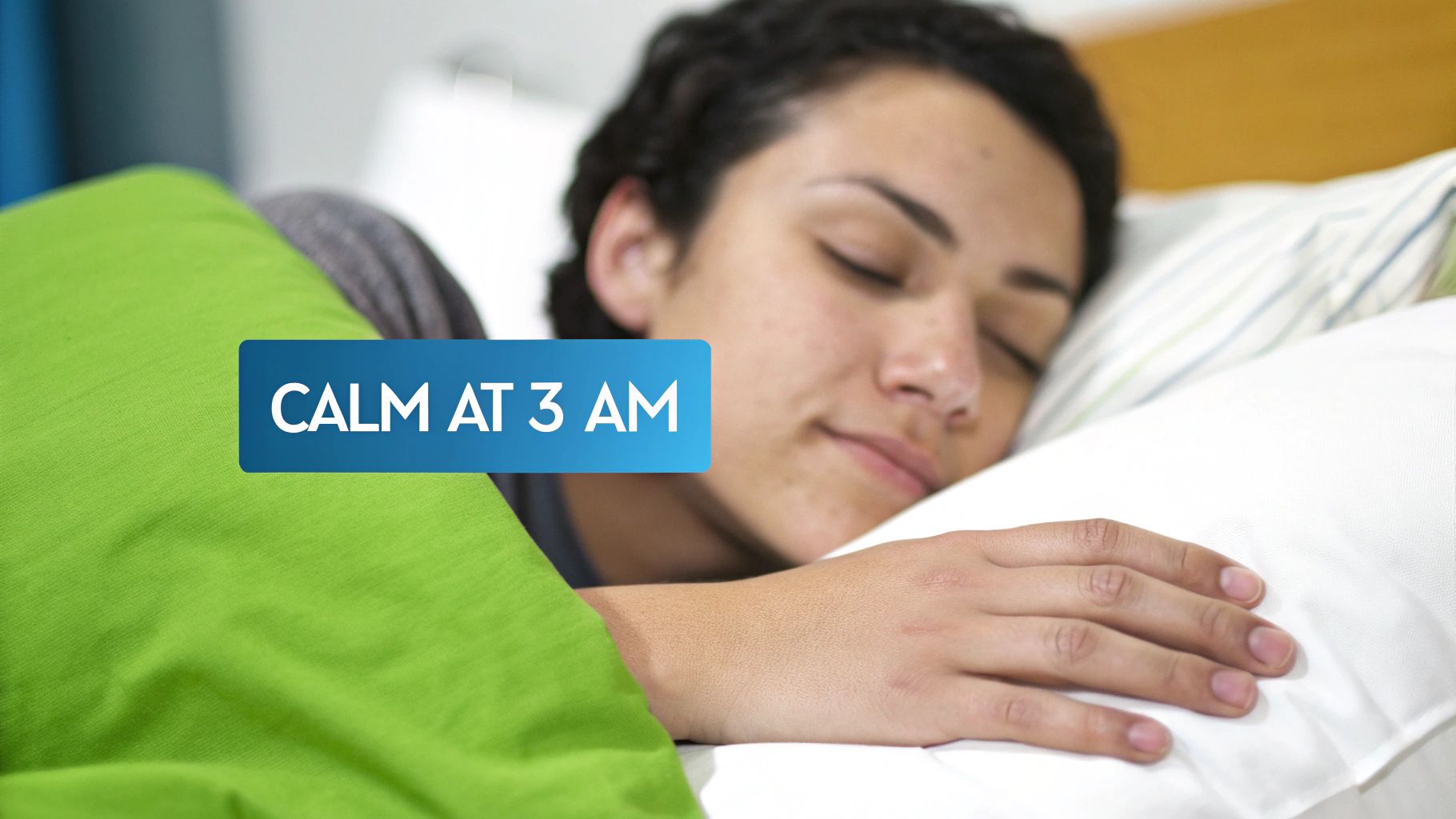 A serene image of a young person sleeping soundly in bed with a 'Calm at 3 AM' overlay.