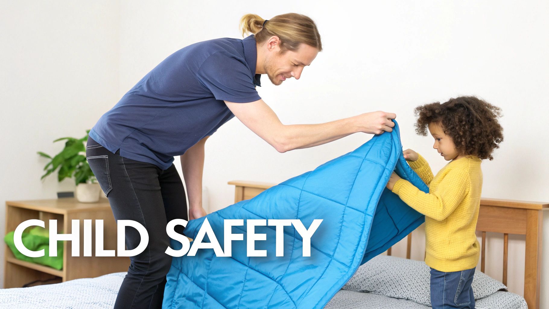 Parent and child working together to spread weighted blanket on bed for safety demonstration