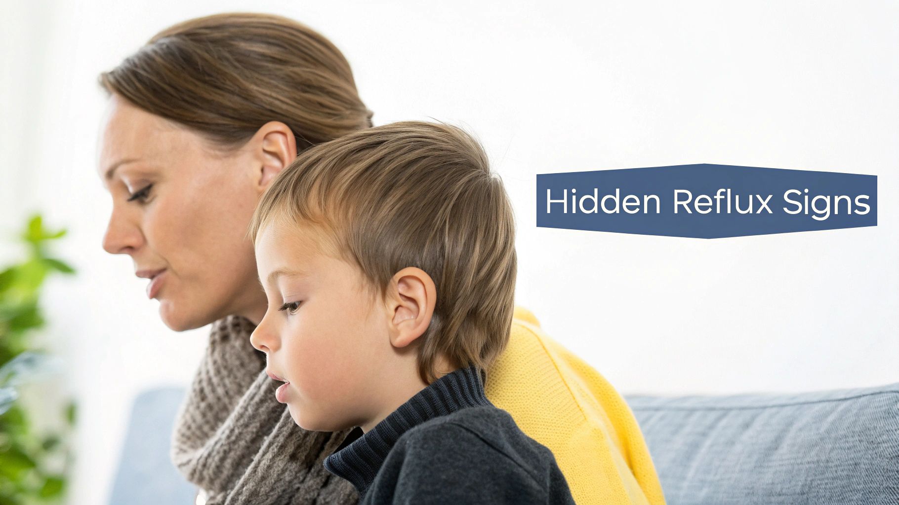 A mother and child sitting closely, with a banner featuring the text "Hidden Reflux Signs."