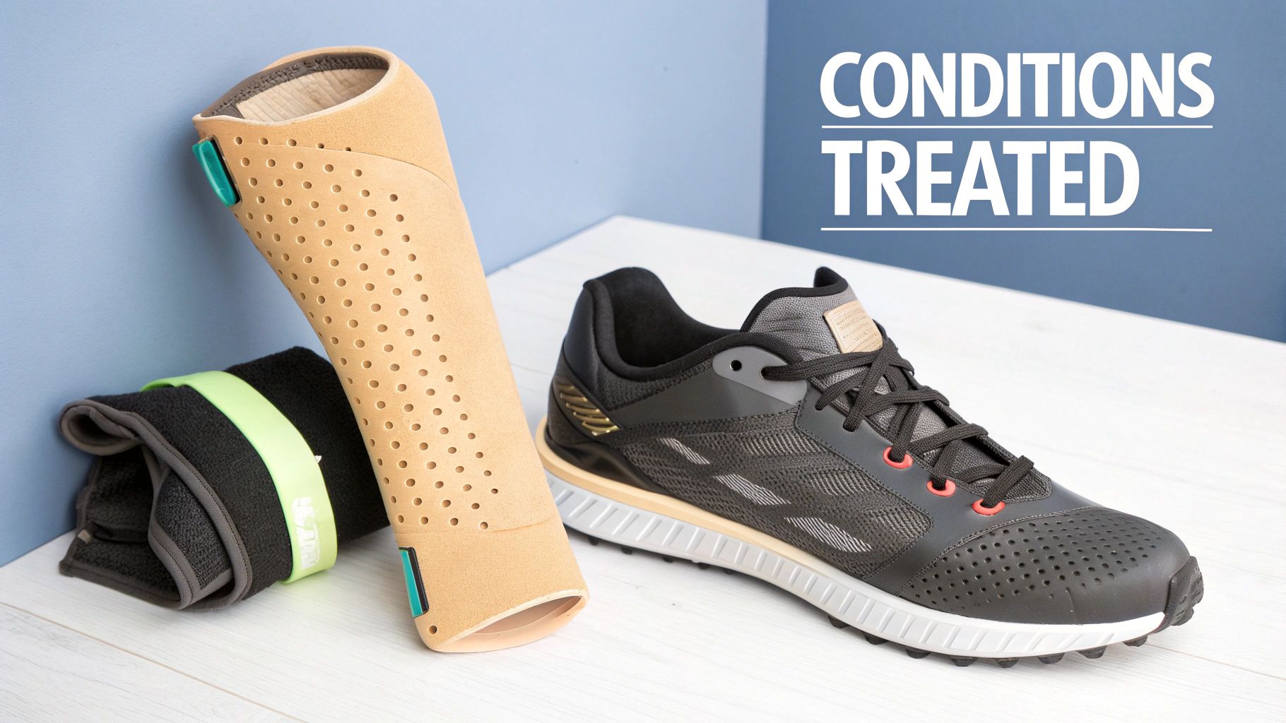 A medical leg brace, athletic shoe, and towel displayed on a table, highlighting conditions treated.