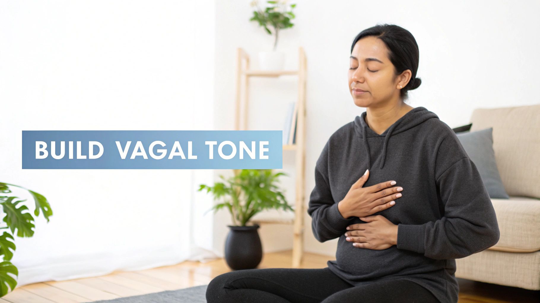 Woman practicing vagal tone breathing exercise in peaceful home yoga setting with plants