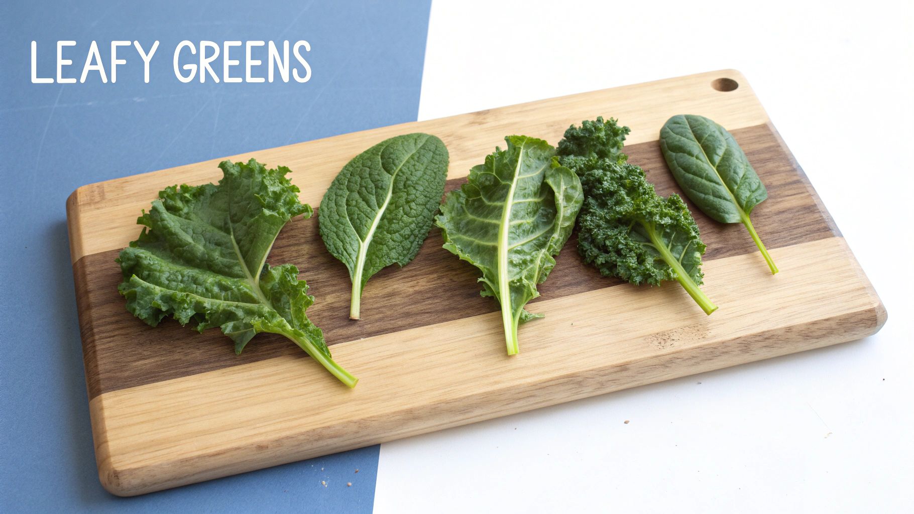 Leafy Green Vegetables (Spinach, Kale, Swiss Chard)