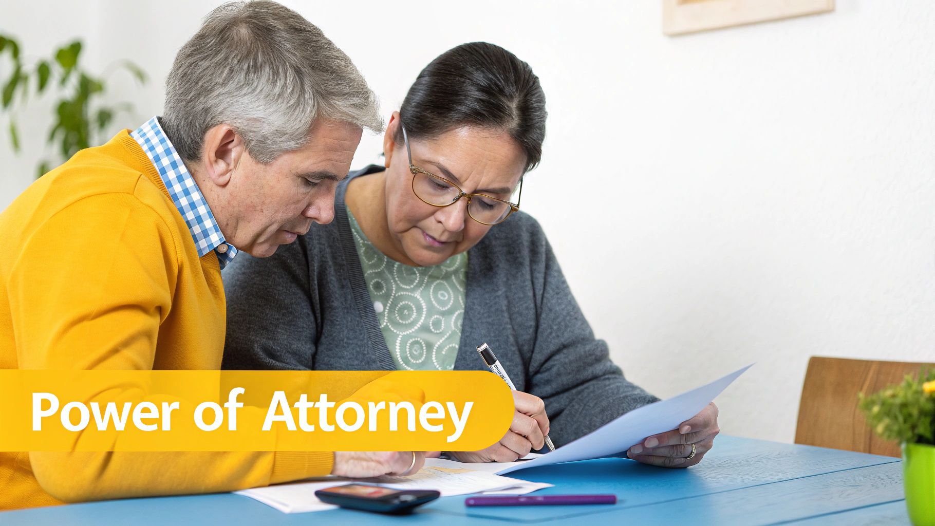 Two older adults reviewing and signing legal documents related to Power of Attorney.