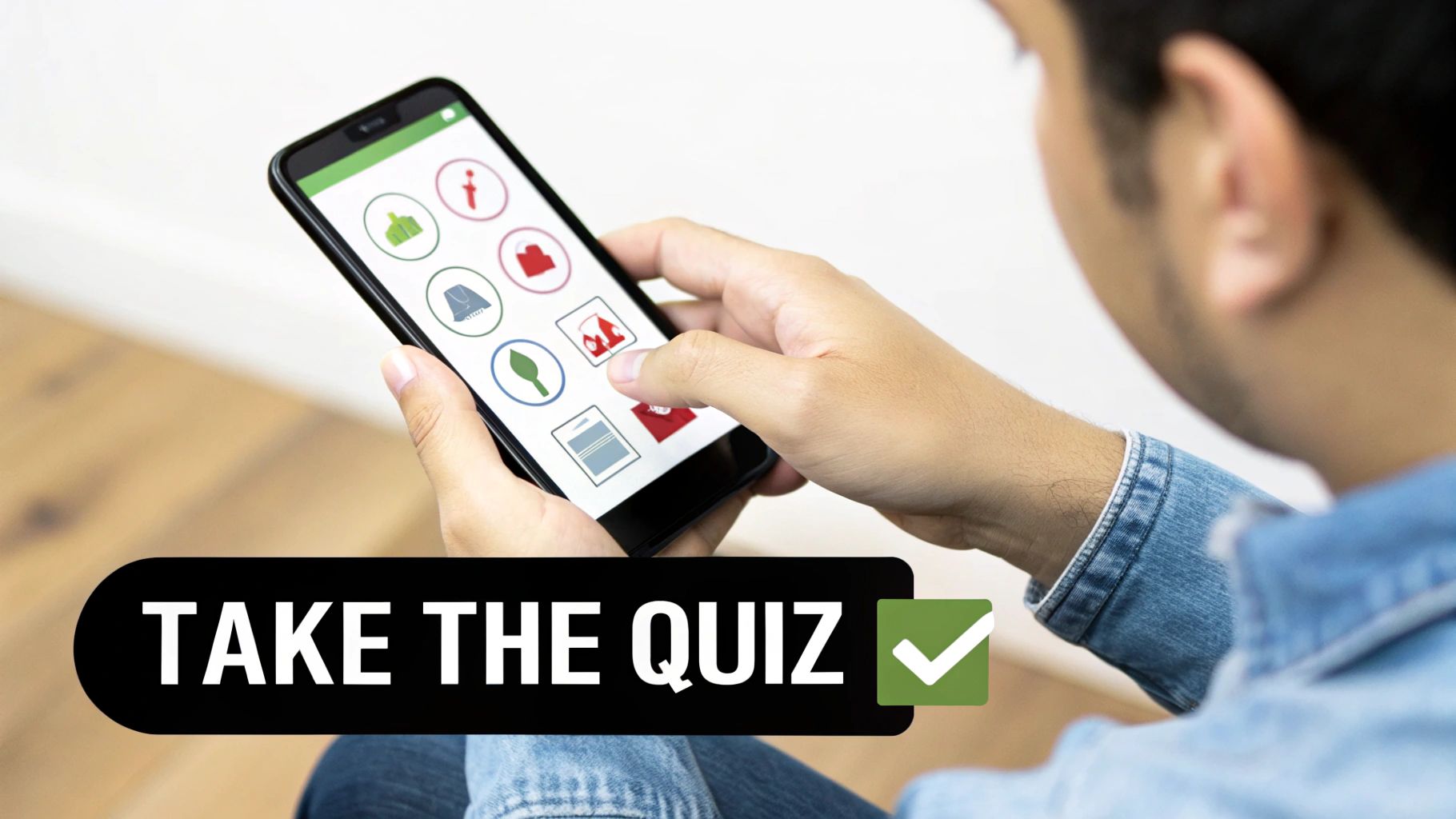 A person interacts with a mobile app displaying various icons, with an overlay text 'TAKE THE QUIZ'.