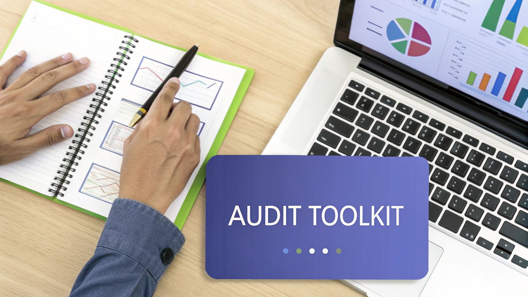 A person reviews financial charts in a spiral notebook and on a laptop, with an 'AUDIT TOOLKIT' overlay.