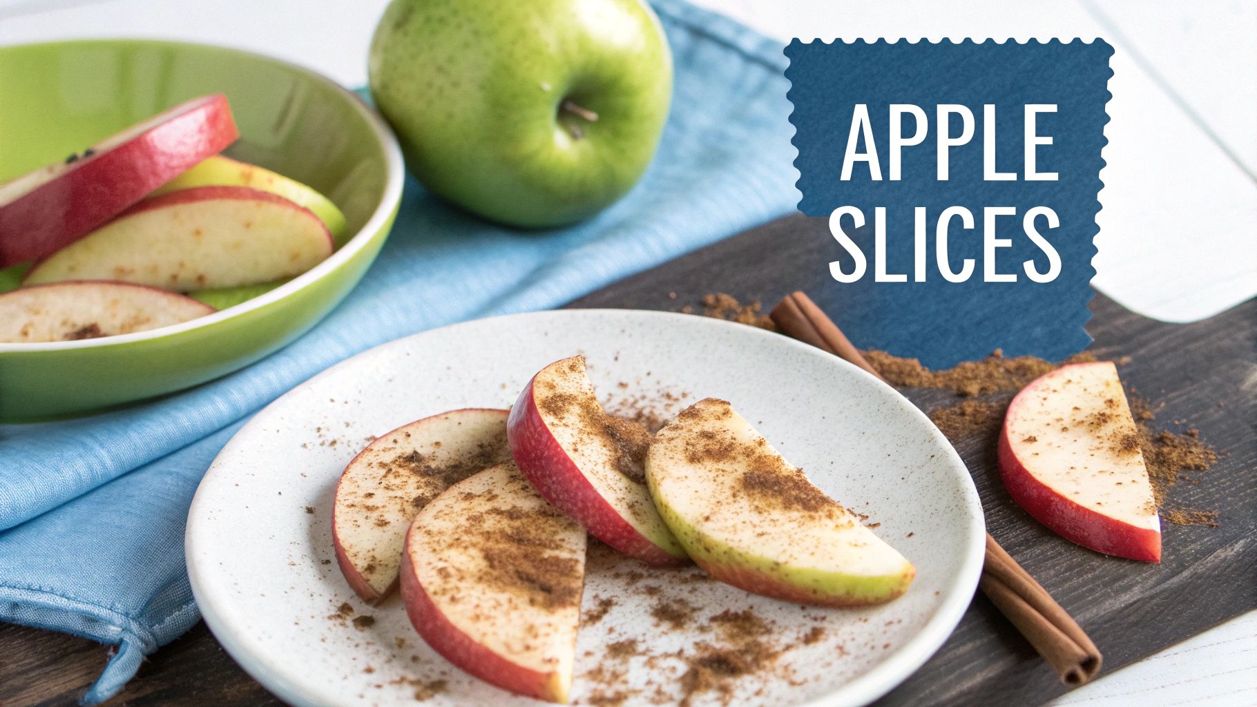 Apple Slices with Cinnamon