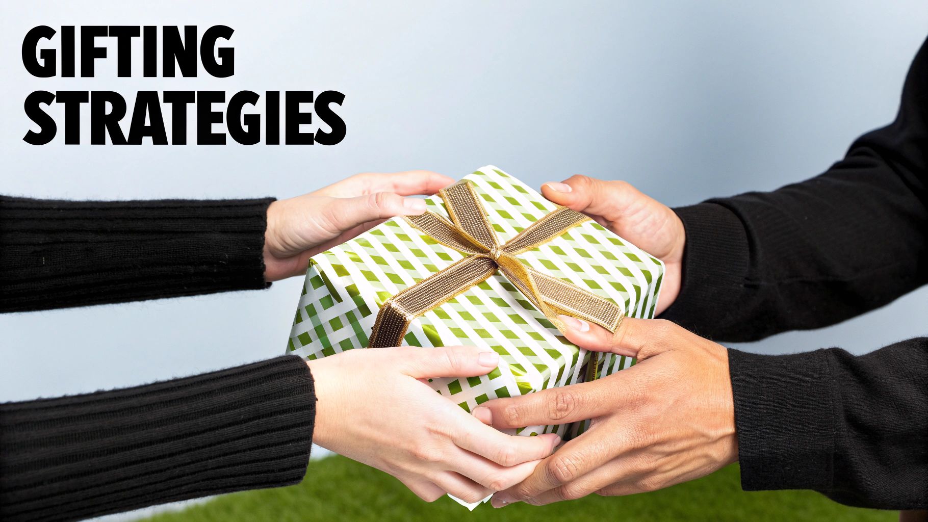Gifting Strategies