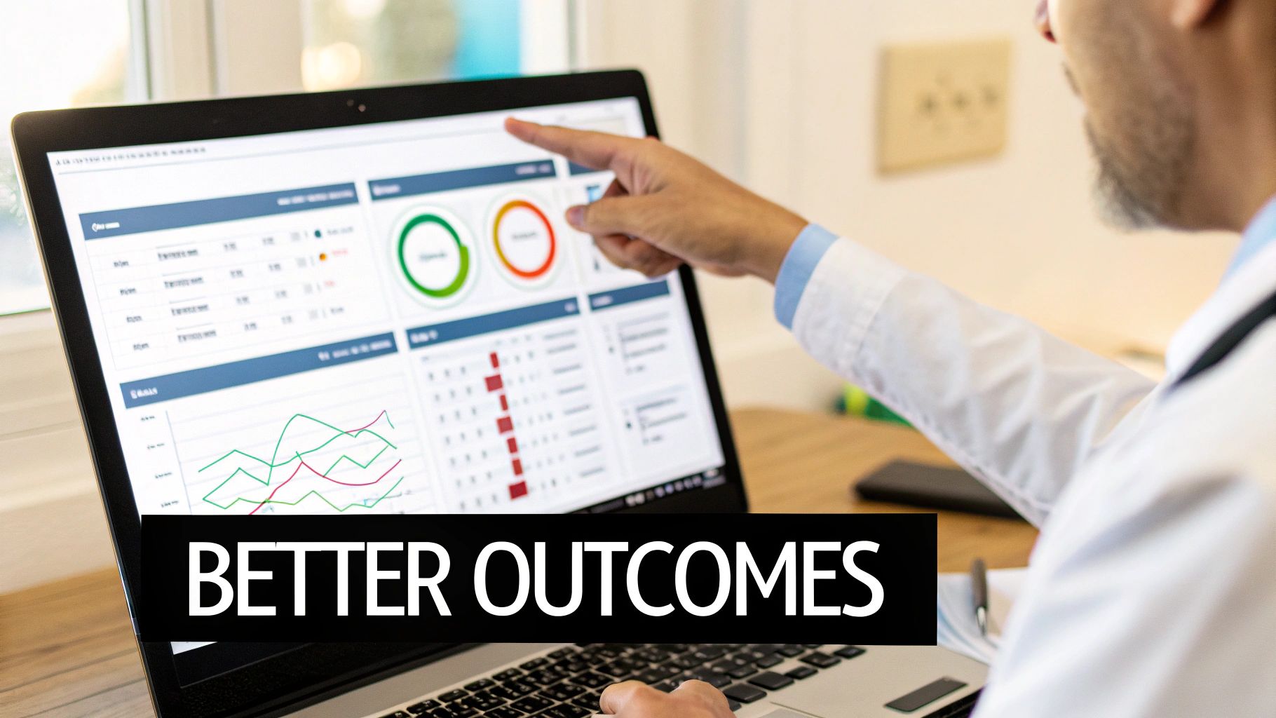 A healthcare professional points at a laptop displaying data dashboards and charts for better outcomes.