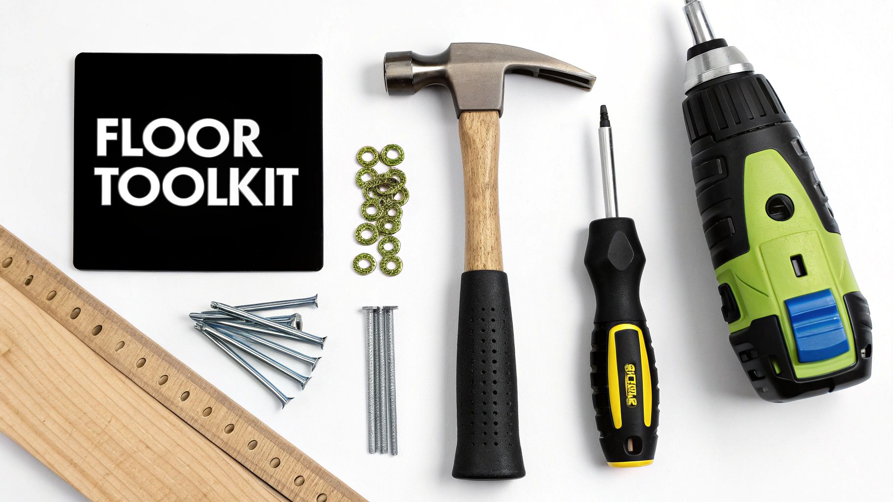 A flat lay of floor toolkit items including a hammer, screwdrivers, nails, washers, and a ruler.