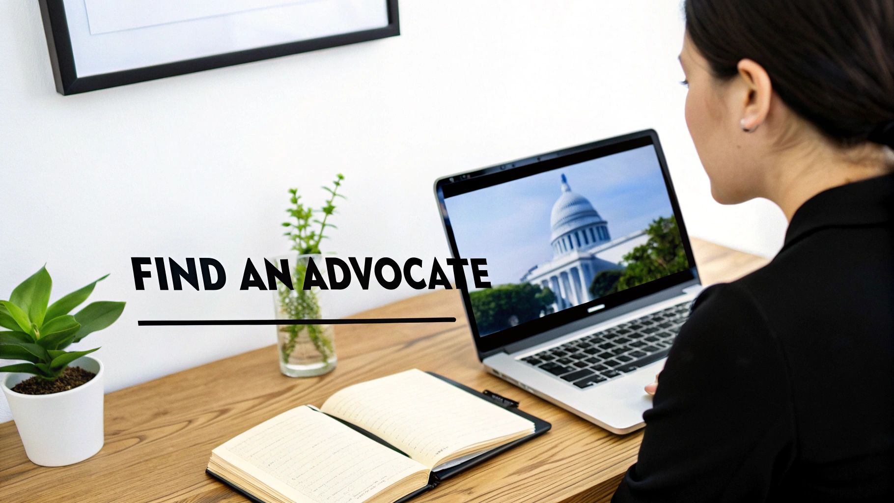 A woman uses a laptop displaying the U.S. Capitol building, with 'FIND AN ADVOCATE' text overlay.