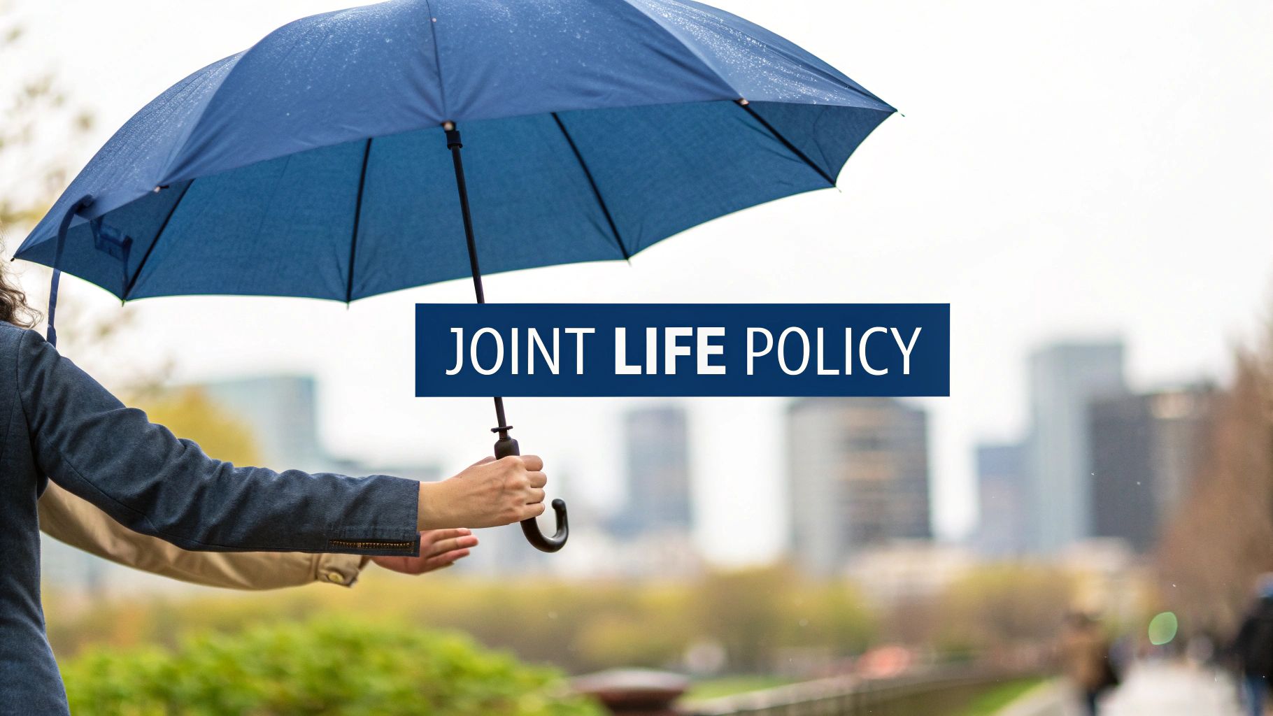 What Is Joint Life Insurance Policy and How It Works