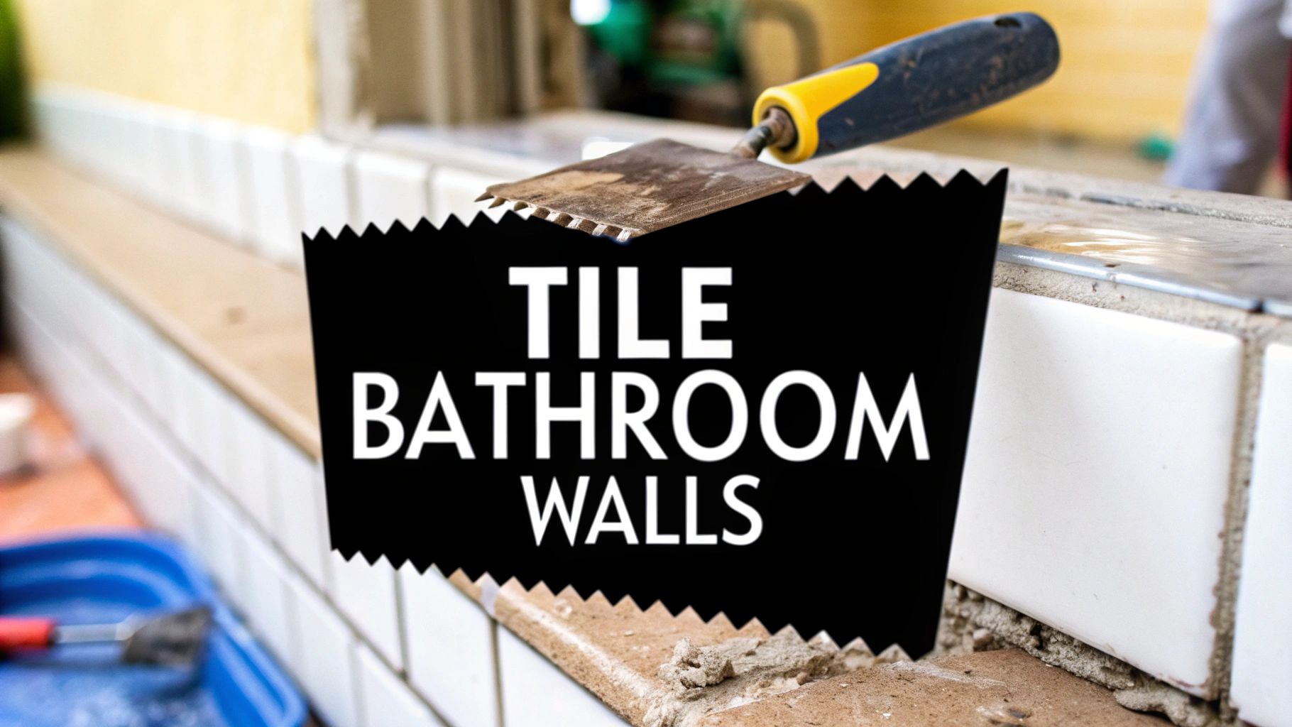 tile a bathroom 