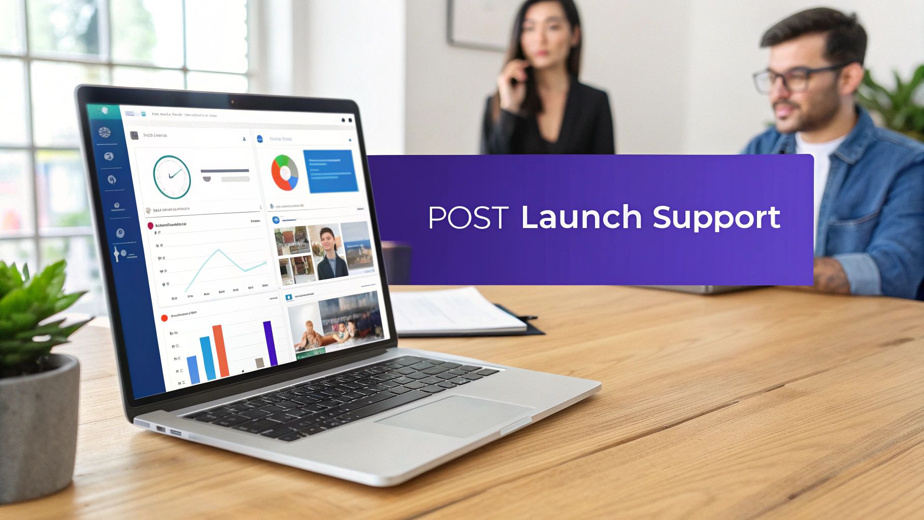 A laptop displaying a business dashboard with charts and images, alongside a 'POST Launch Support' banner.