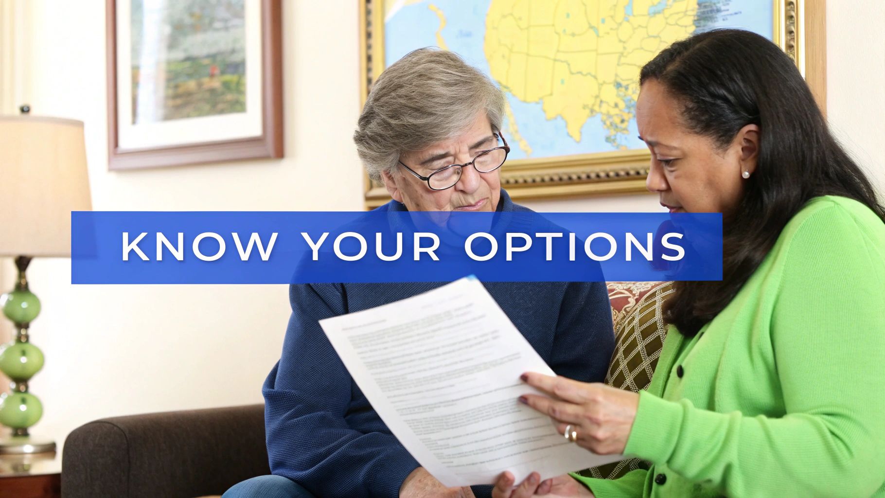 Two people, one older, discuss a document with 'KNOW YOUR OPTIONS' text on a blue banner.