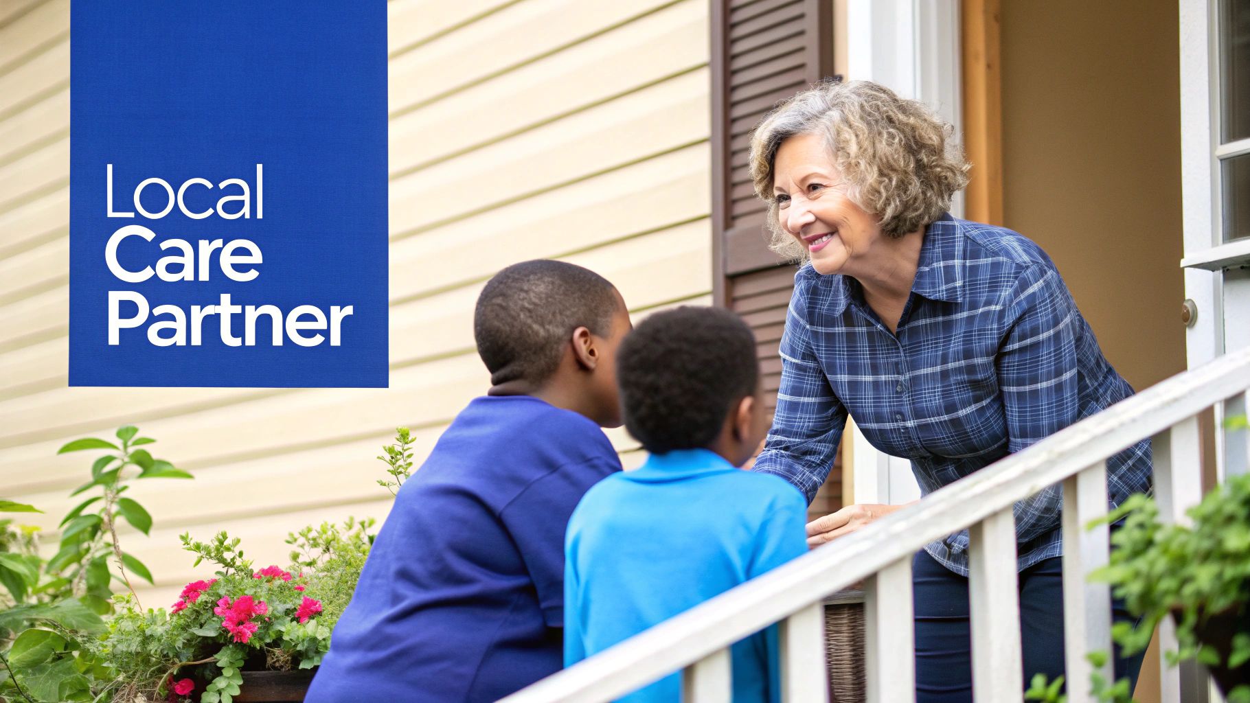 A smiling senior woman interacts with two young Black boys on a sunny porch, with a 'Local Care Partner' logo.
