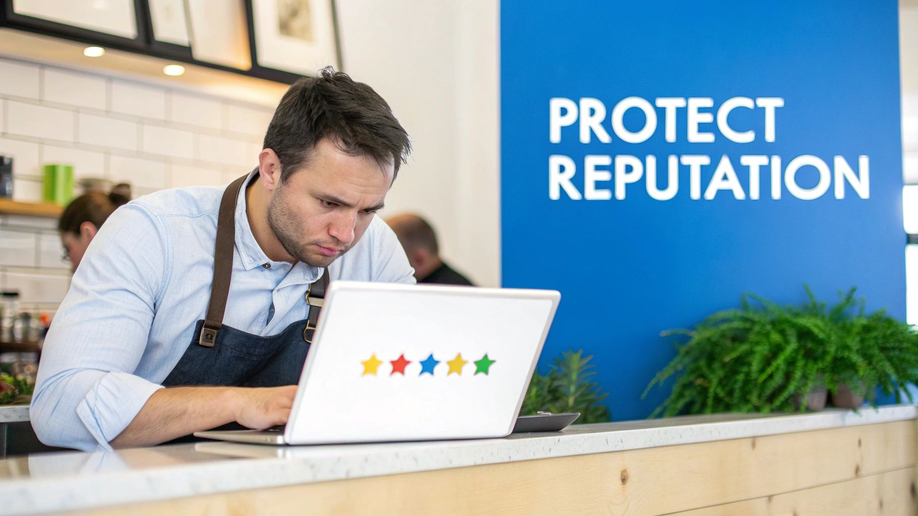 A business owner in an apron uses a laptop showing five review stars, next to a 'PROTECT REPUTATION' sign.