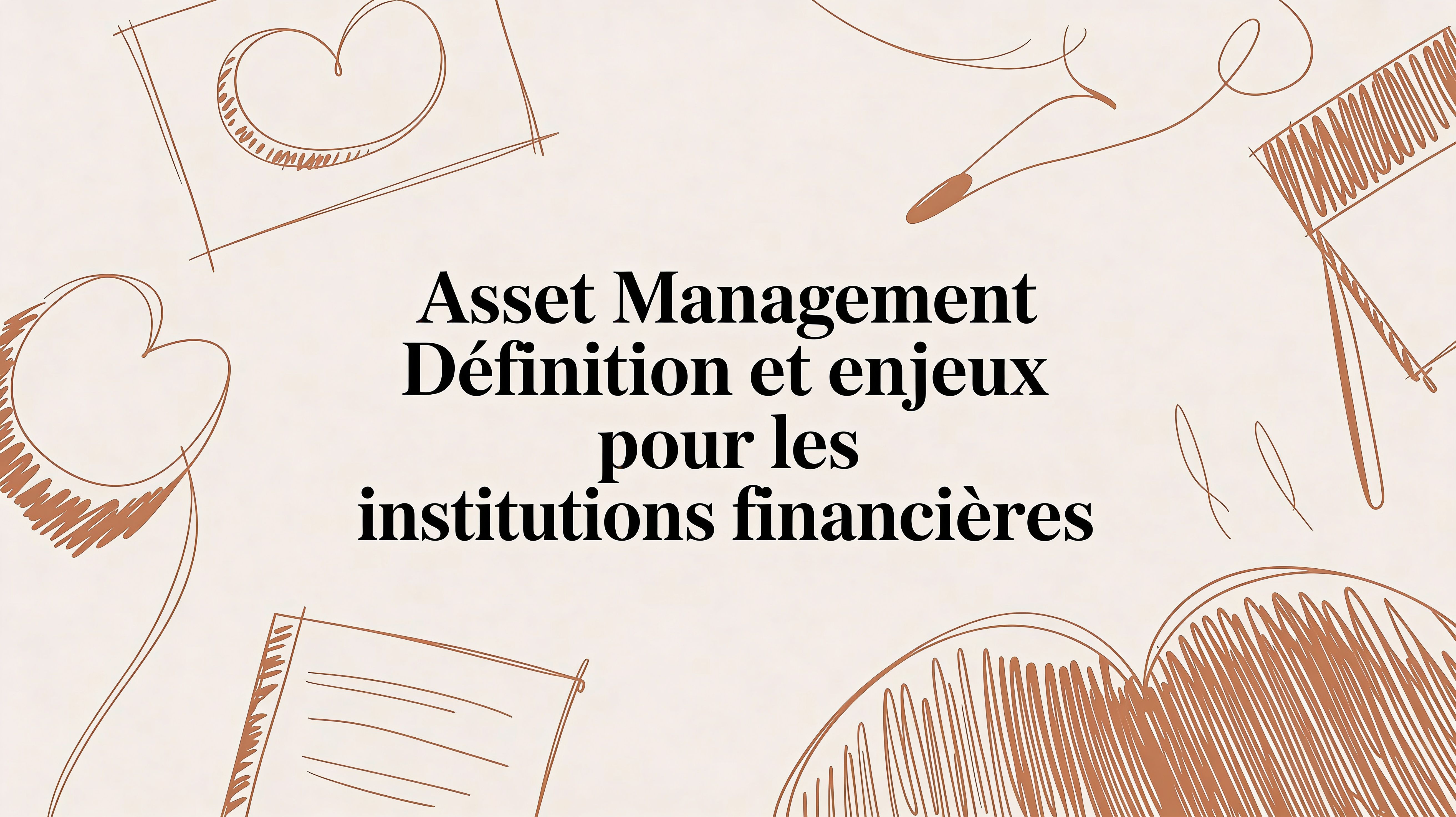 Asset management définition : enjeux d'automatisation et de reporting réglementaire