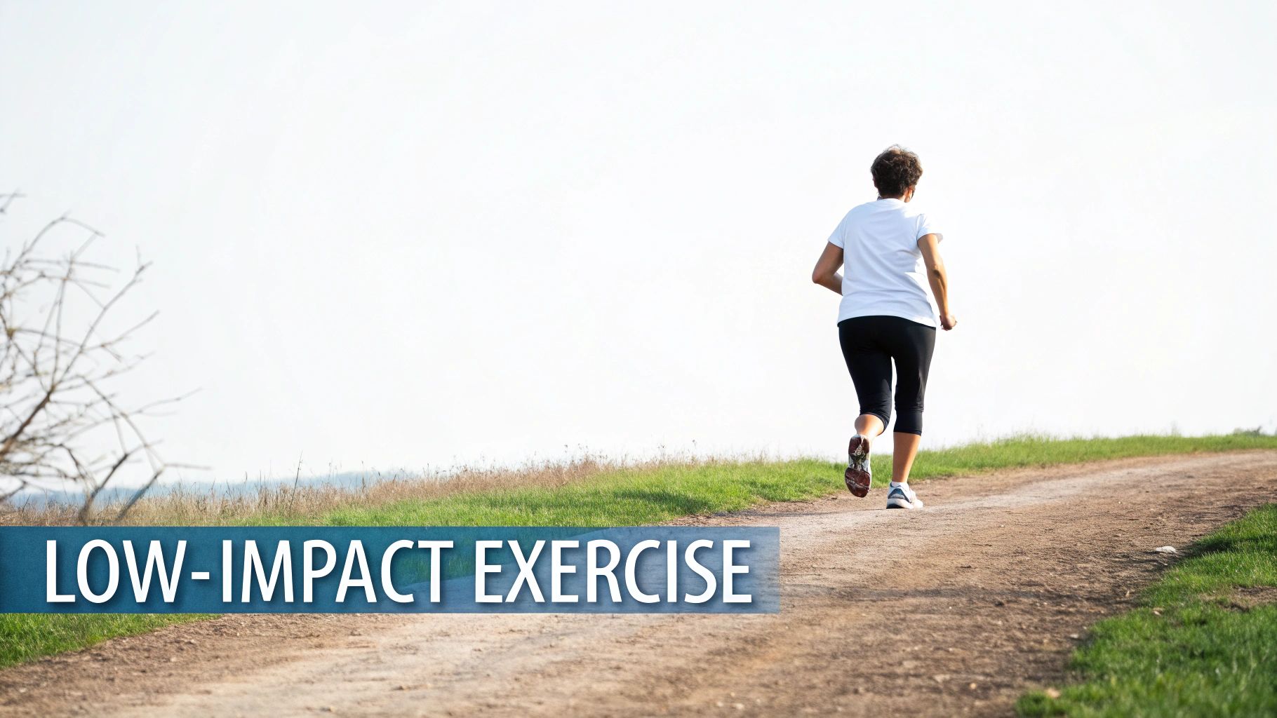 A person running on a dirt path with green grass, under a bright sky, with text 'LOW-IMPACT EXERCISE'.