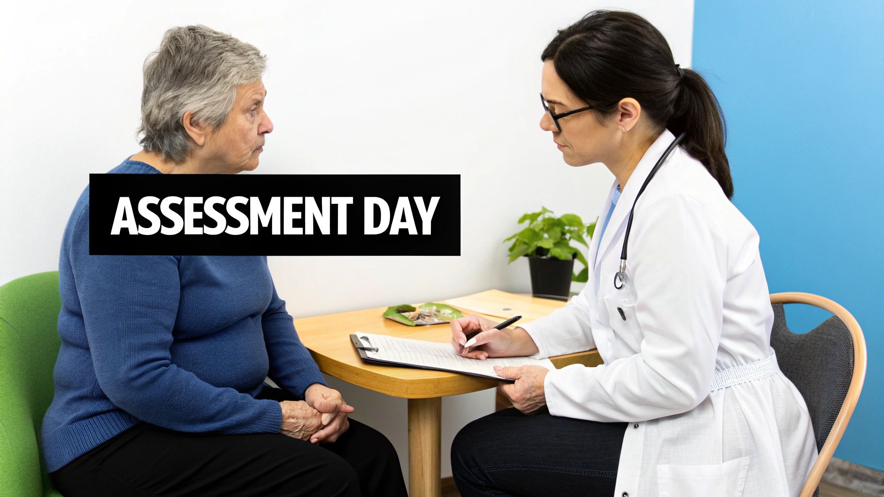A doctor assesses an elderly patient during an appointment, with 'ASSESSMENT DAY' text overlaid.