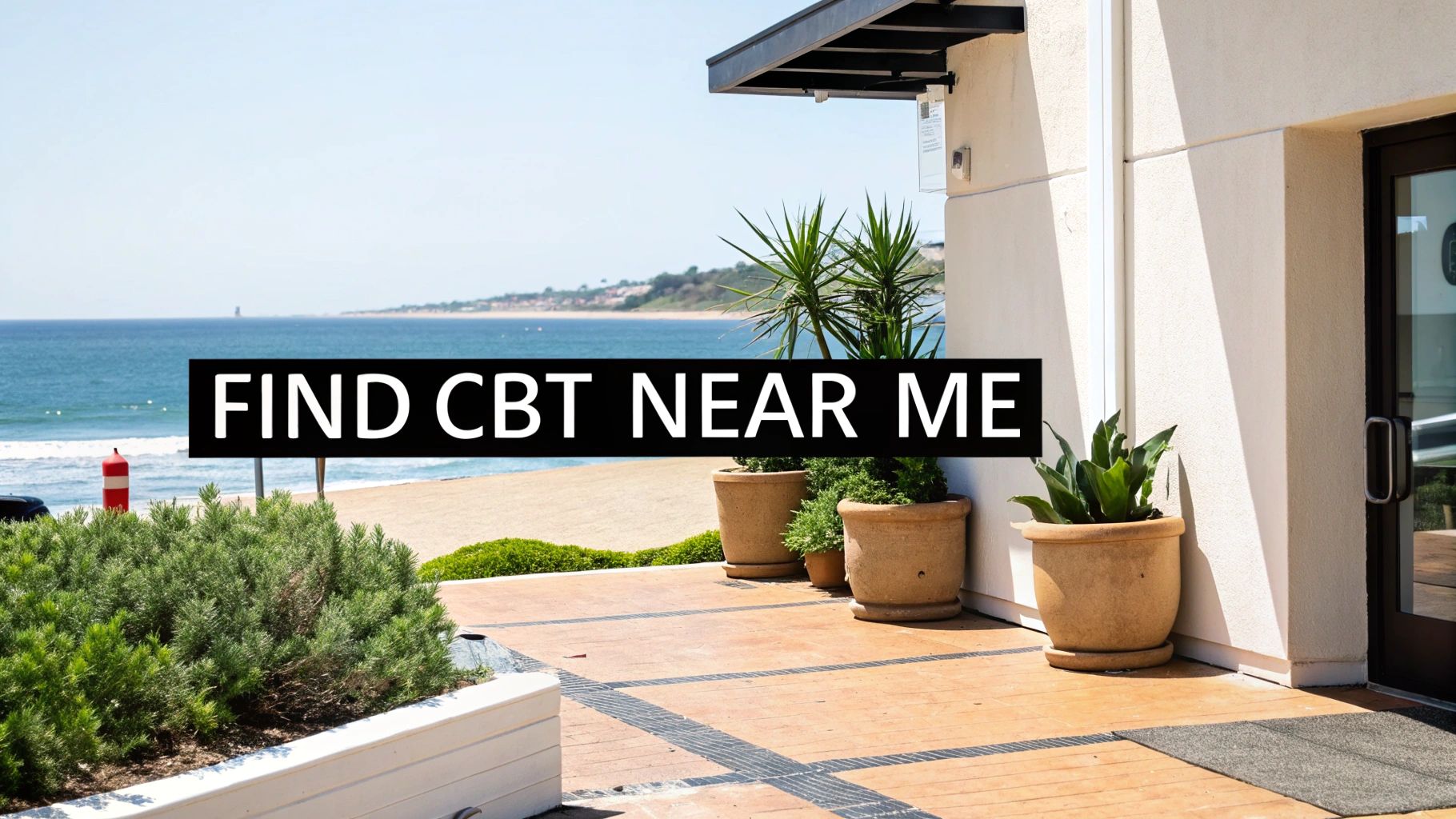 Text 'FIND CBT NEAR ME' on a black banner, overlaid on a sunny coastal scene with a building and beach.