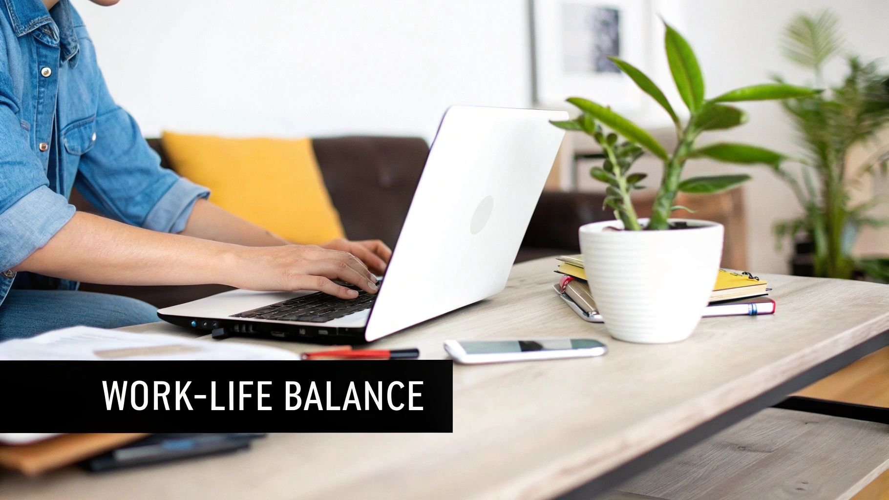 Work-Life Balance and Flexibility