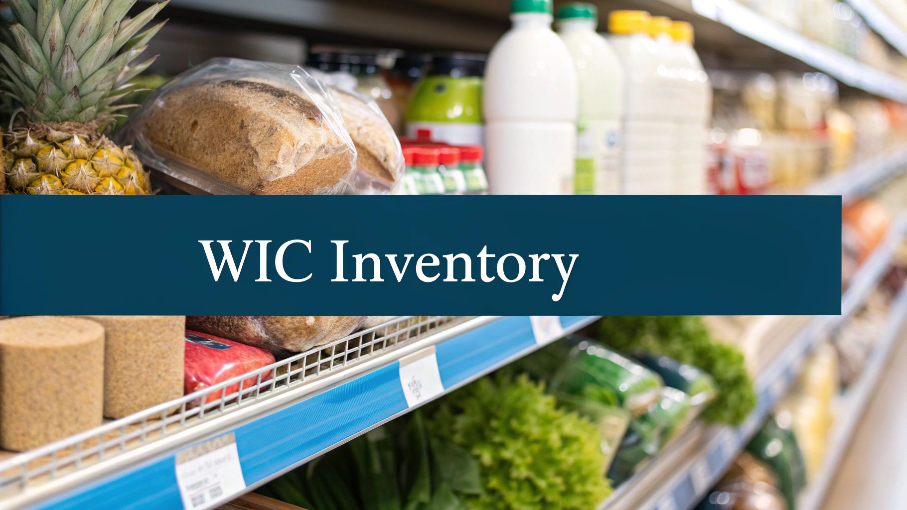 A grocery store aisle with shelves stocked with various WIC-approved food items, showcasing a clean and organized environment.