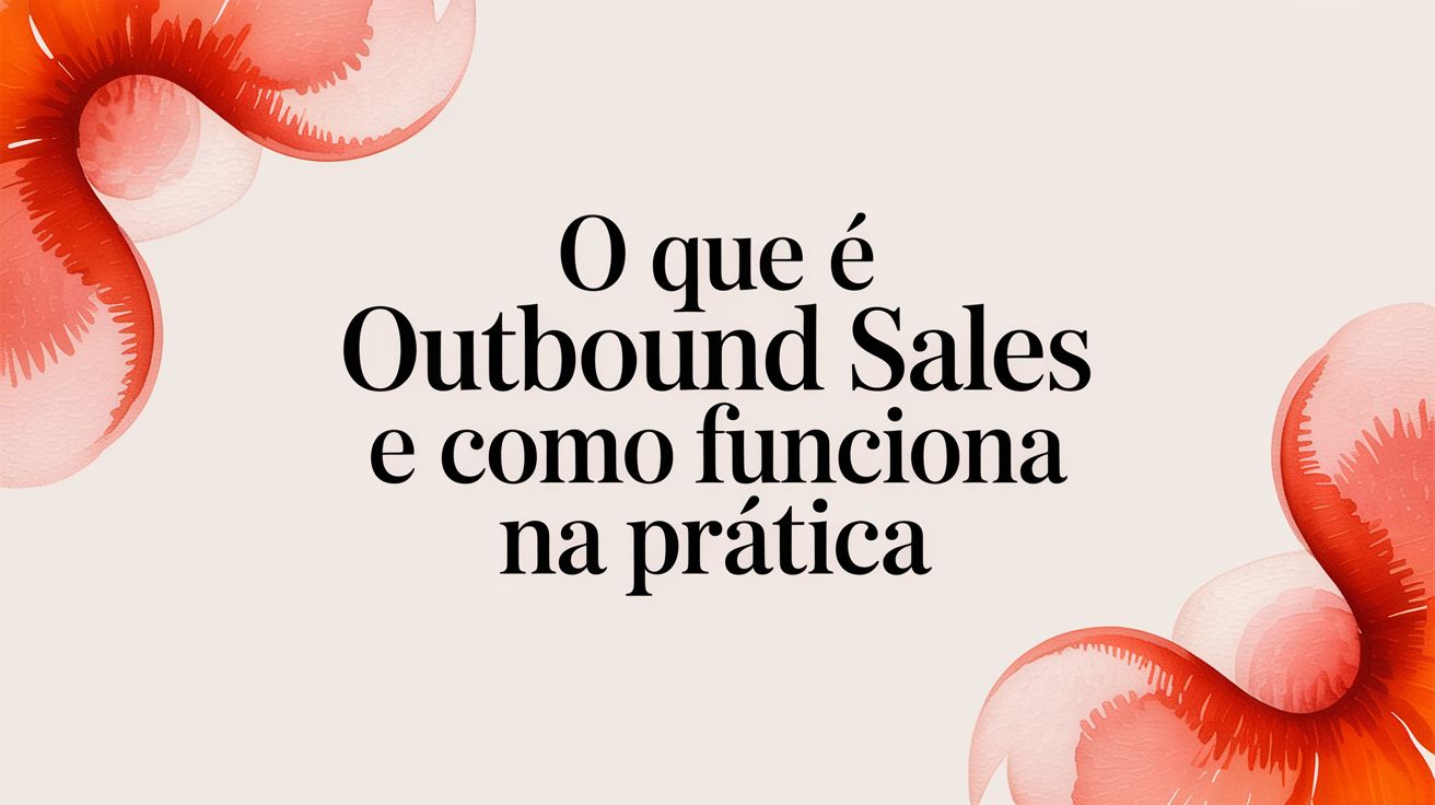 What is outbound sales sales