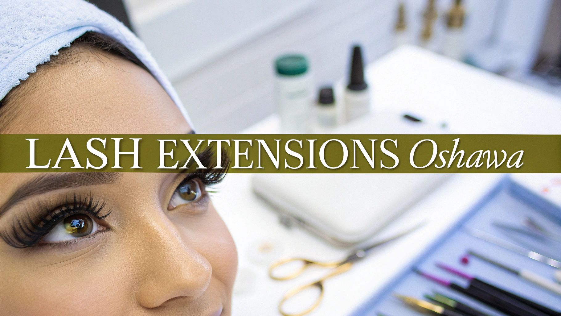Your Ultimate Guide to Lash Extensions in Oshawa