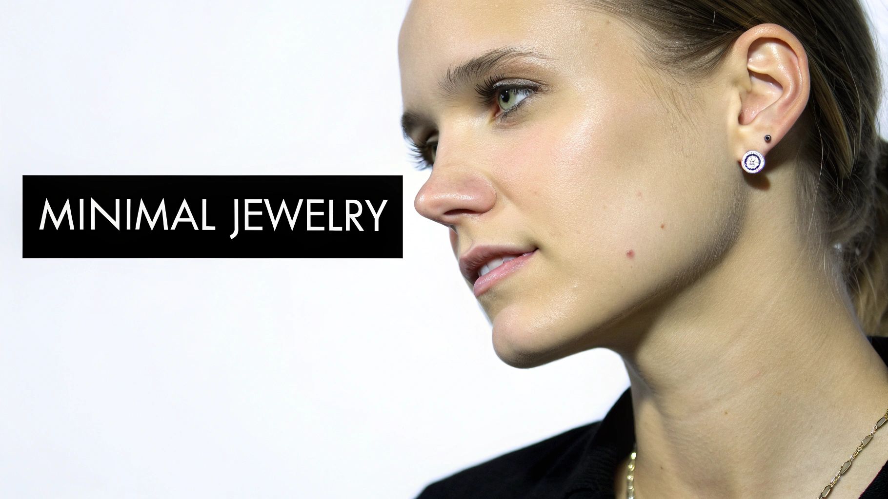 Profile of a woman wearing a simple stud earring, with text 'MINIMAL JEWELRY' on a black bar.