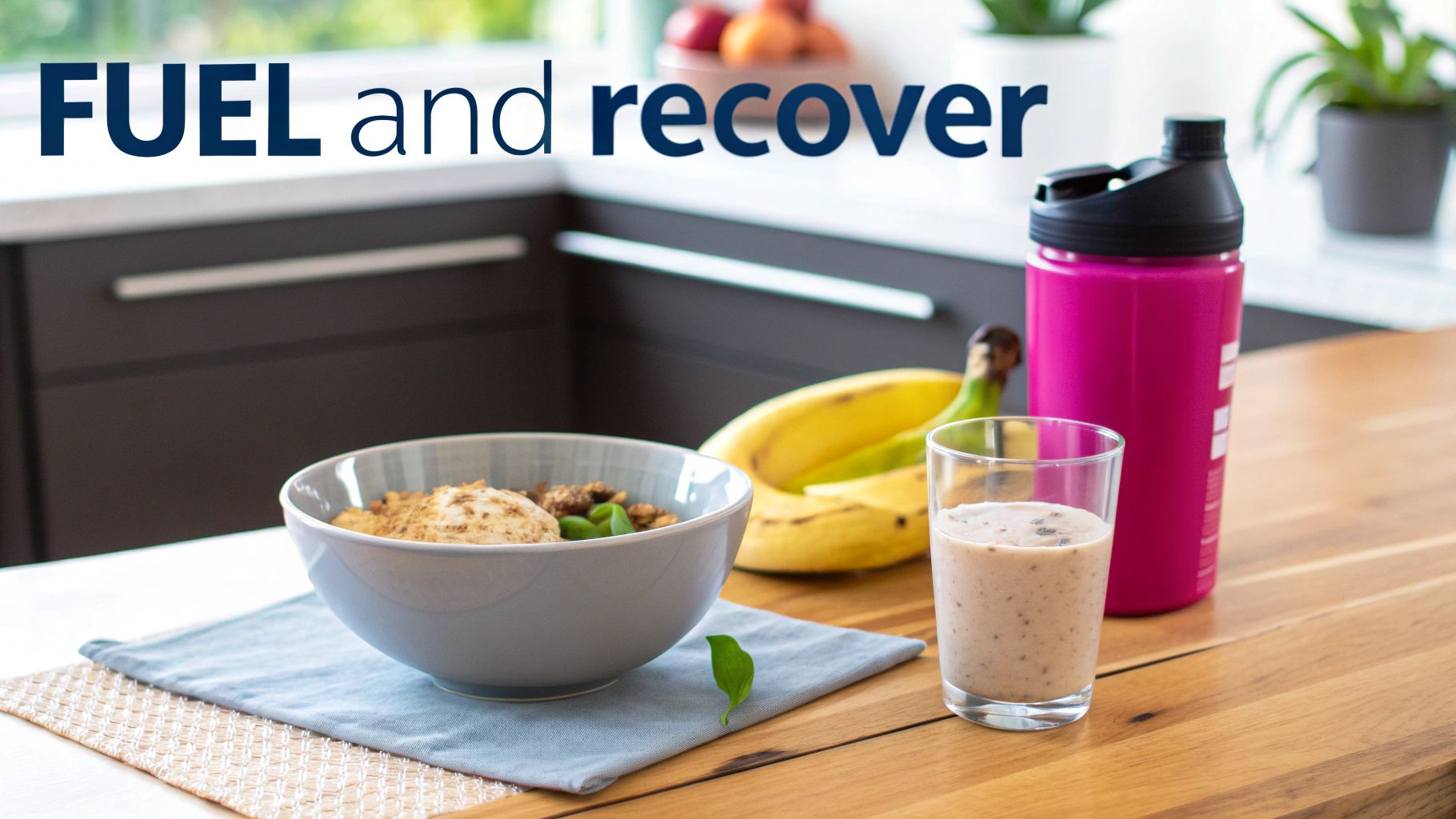 Nutritious meal for fueling and recovery, featuring a bowl, bananas, smoothie, and a pink shaker bottle.