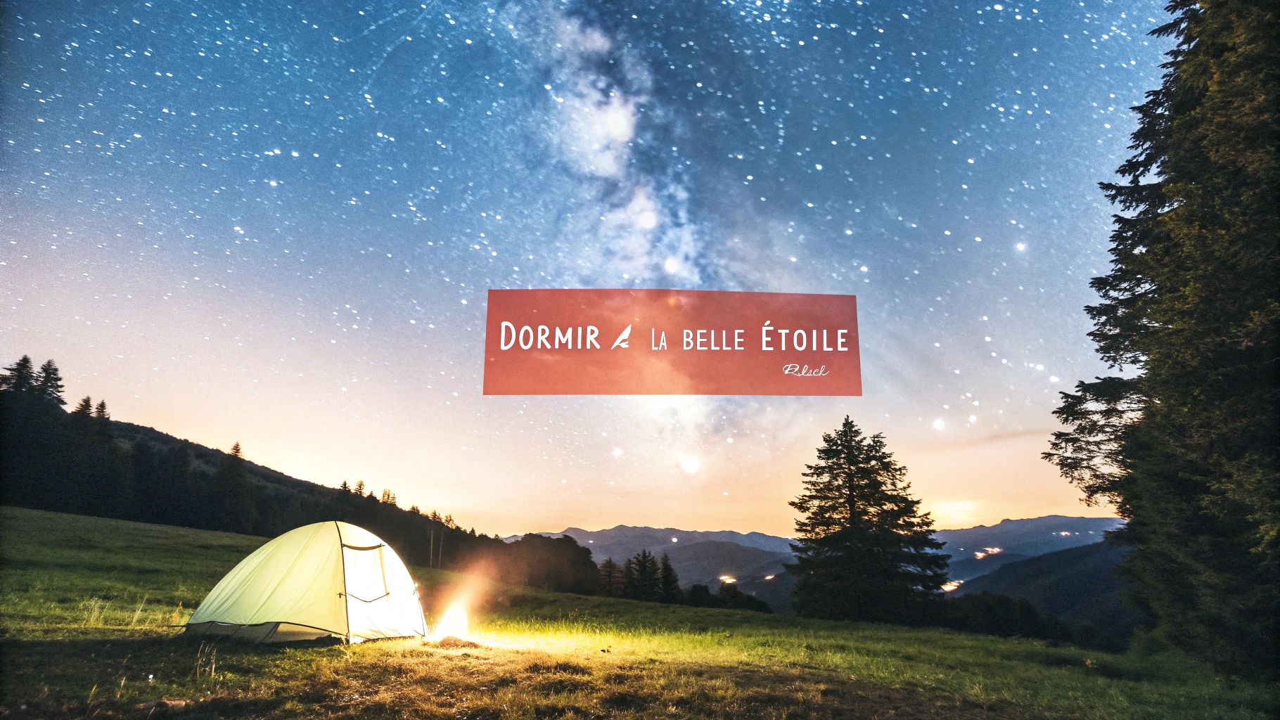 Dormir à la Belle Étoile en France : 8 Spots + Conseils (2025)