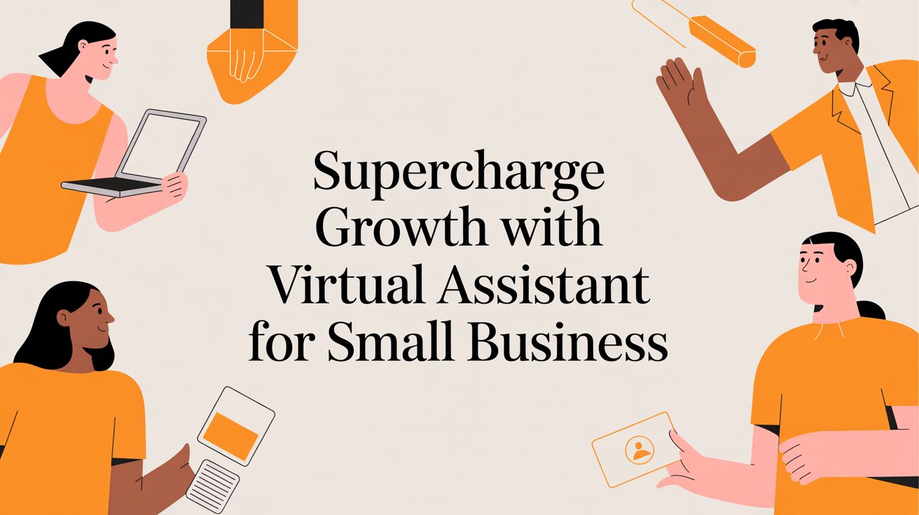 Supercharge Growth with virtual assistant for small business