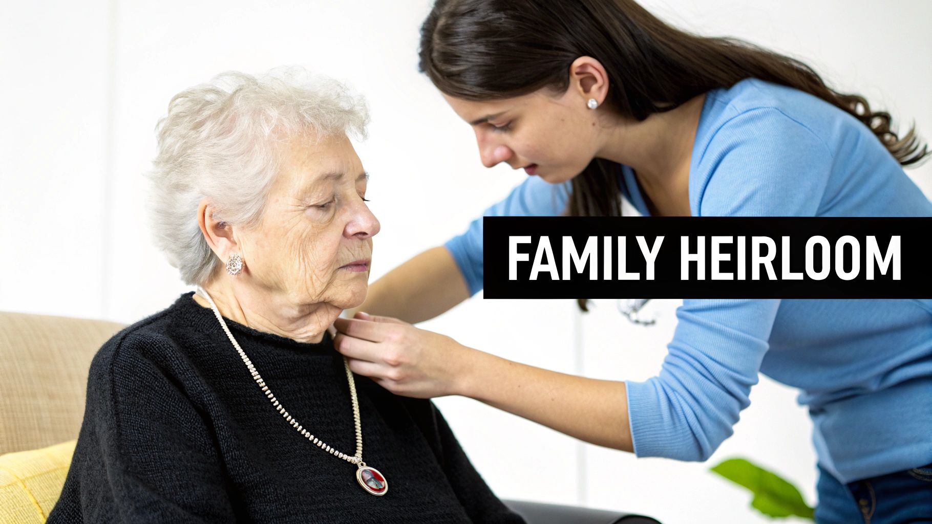 Granddaughter gently adjusts a family heirloom necklace on her grandmother's neck.
