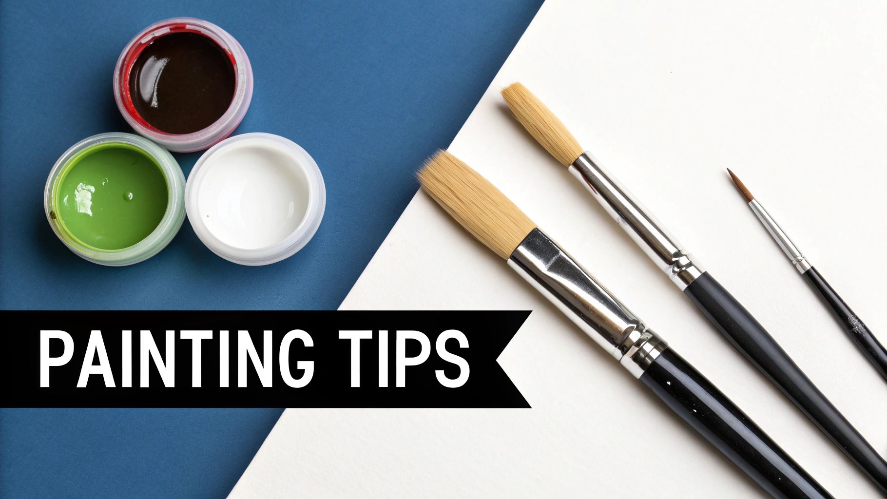 Painting tips banner with jars of colorful paints and various sized brushes on a blue and white background.