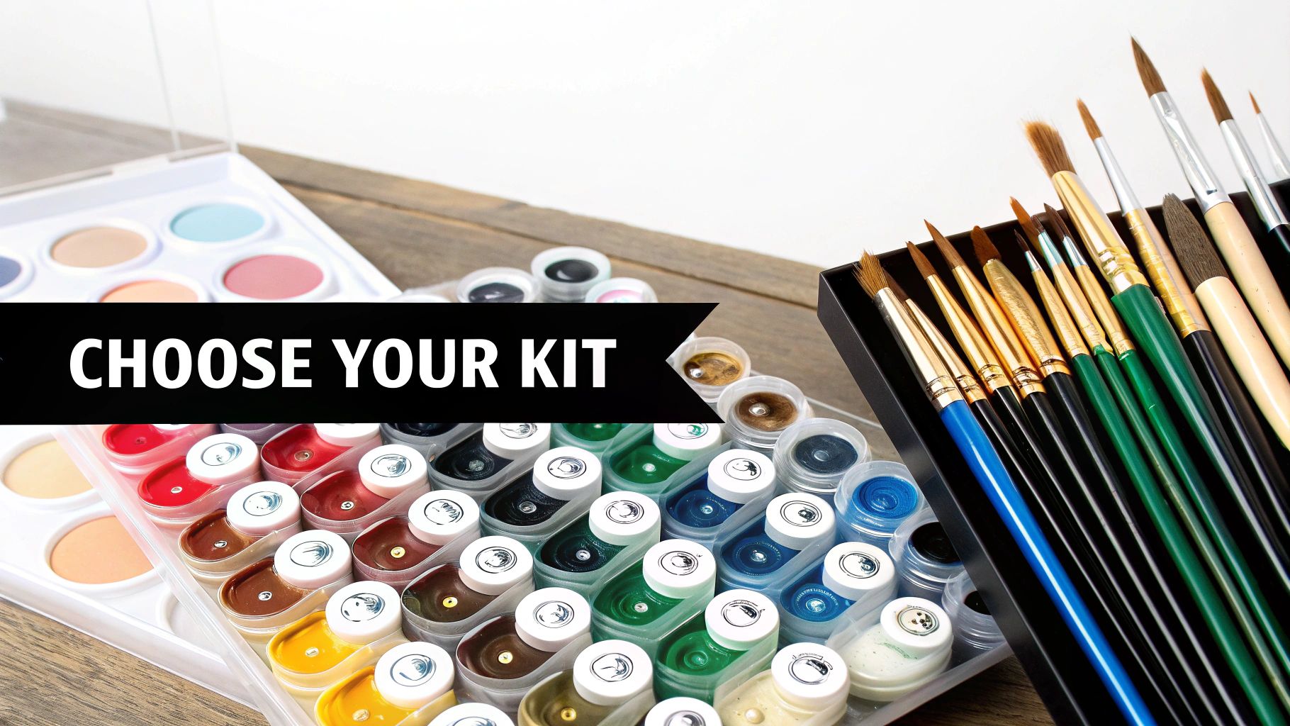 Colorful paint kits, including solid watercolors, numerous paint pots, and various brushes, with 'Choose Your Kit' text.