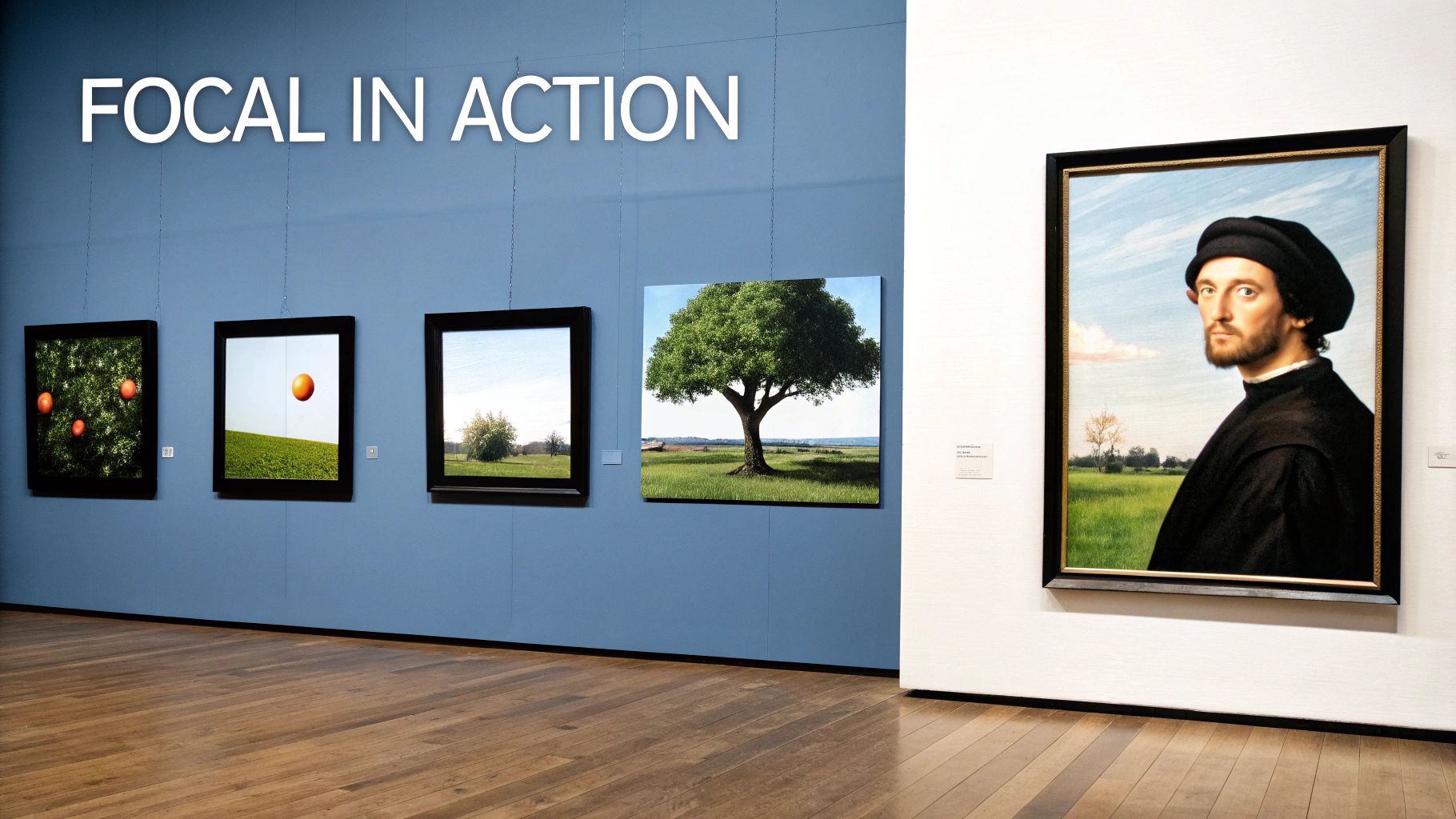 An art gallery displaying landscape paintings and a portrait, with 'FOCAL IN ACTION' text on the wall.
