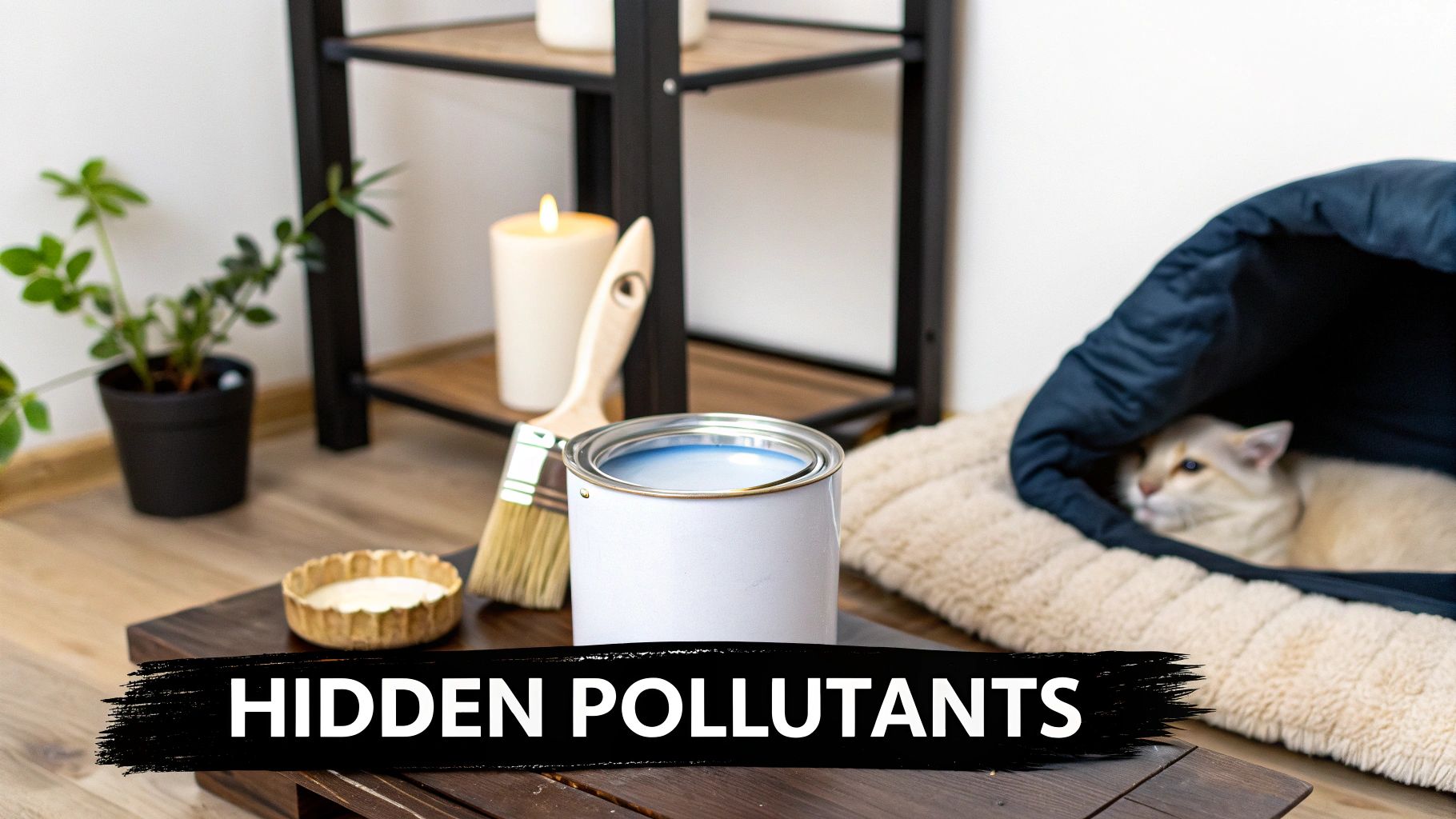 Indoor scene with a sleeping cat, open paint can, paintbrush, and burning candle, highlighting hidden pollutants.